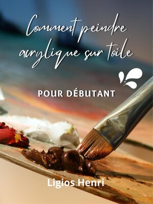 cover image of Comment peindre acrylique sur toile